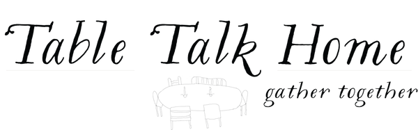 Table Talk Home